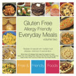 Everyday Meals Volume Two (GF, Allergy Friendly)