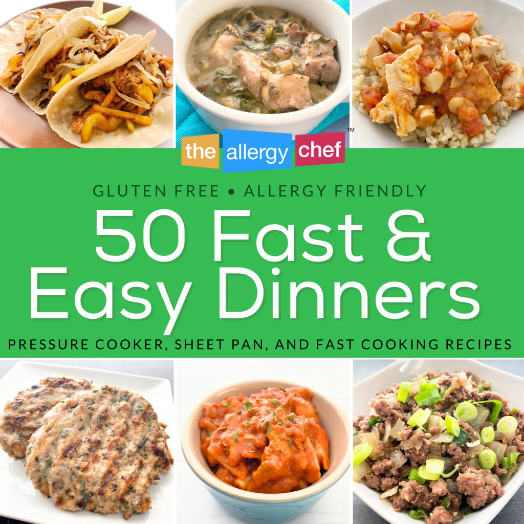 50 Fast & Easy Free-From Dinners by The Allergy Chef