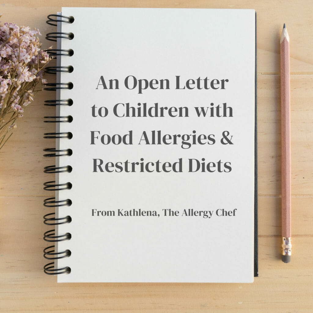 An Open Letter to Kids with Food Allergies from The Allergy Chef
