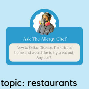 Ask The Allergy Chef: New to Celiac Disease