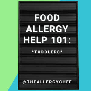 Food Allergy Help 101: Toddlers