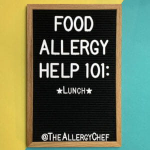 Food Allergy Help 101: Lunch