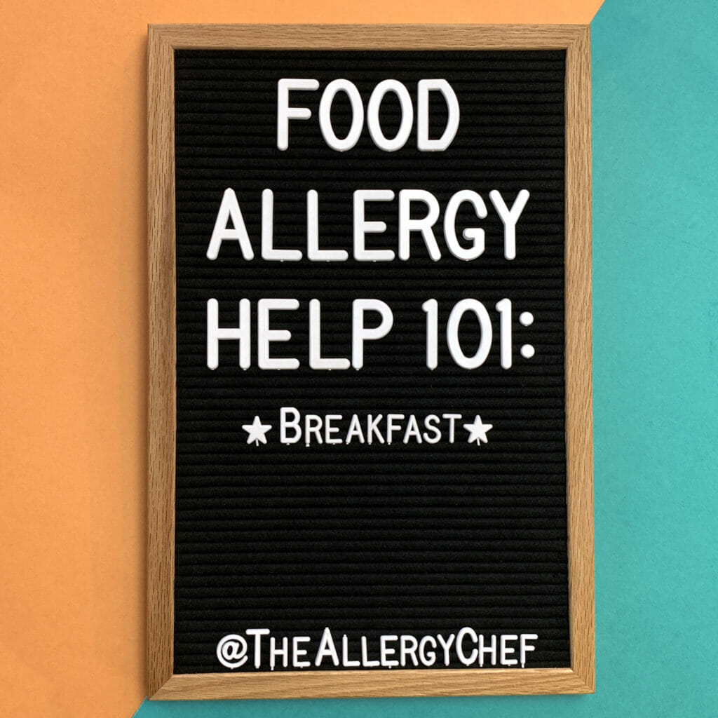 Food Allergy Help 101: Breakfast
