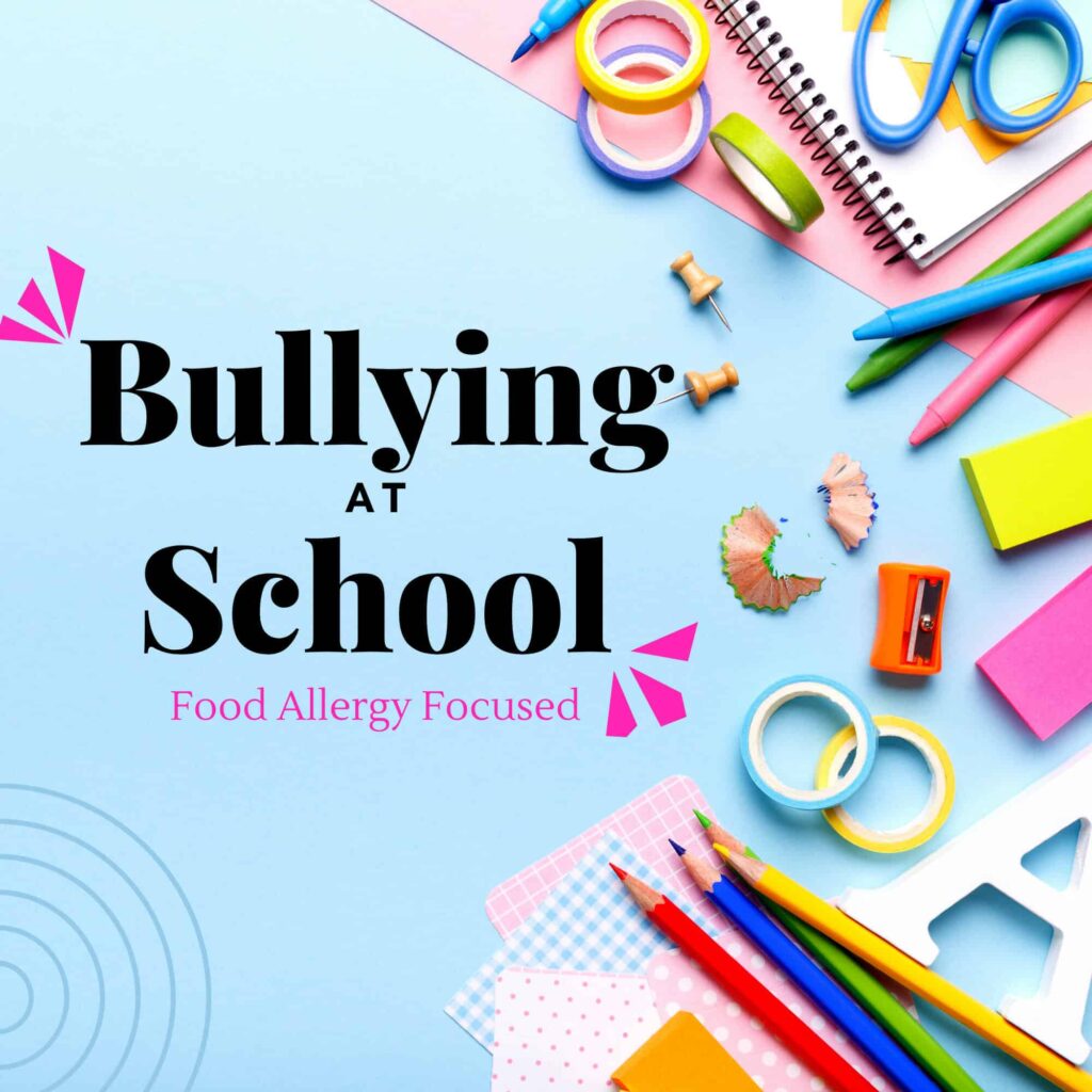 Bullying at School: Food Allergy Case Study