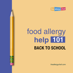 Food Allergy Help 101: Back to School