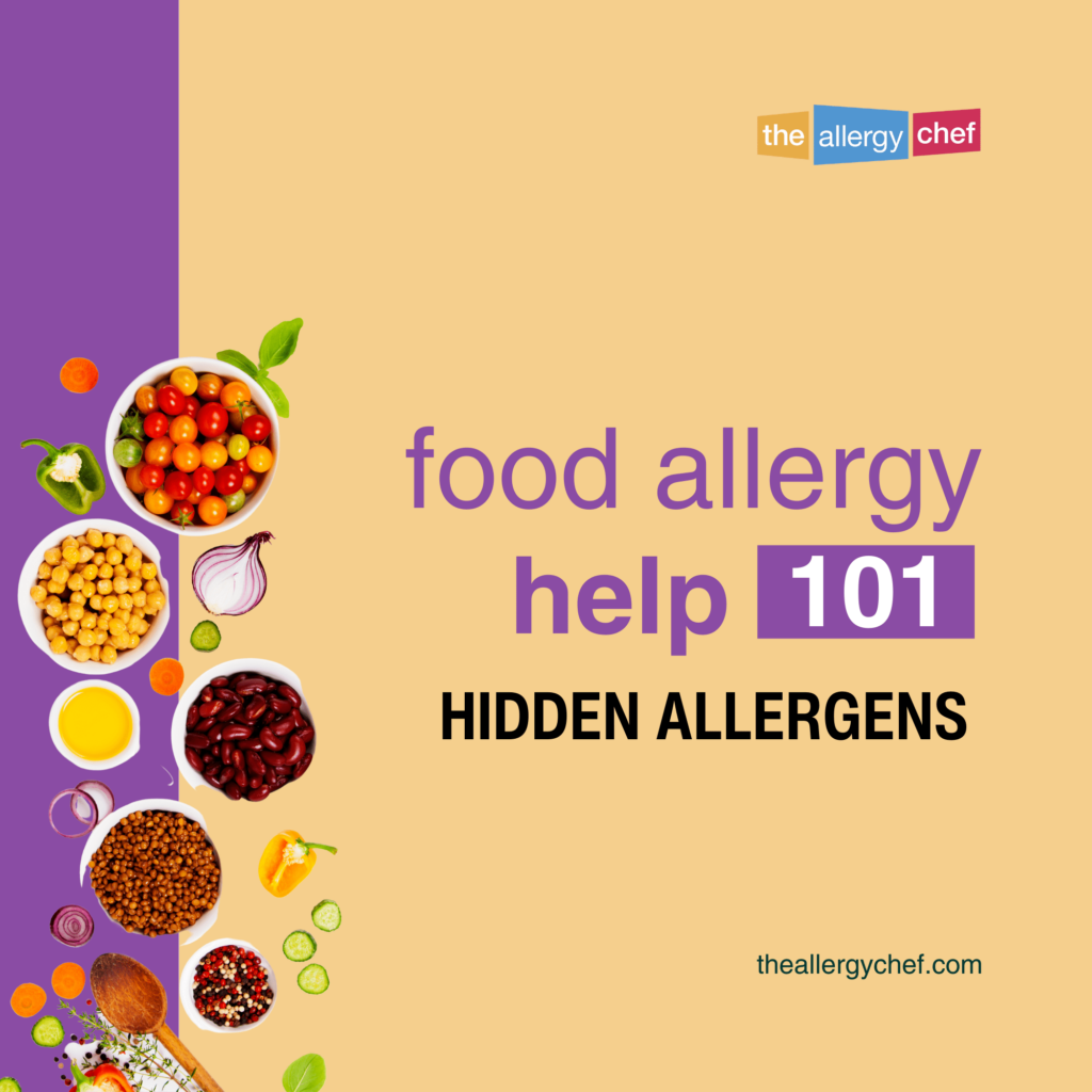 Food Allergy Help 101: Hidden Allergens