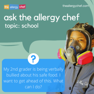 Ask The Allergy Chef: Verbal Bullying