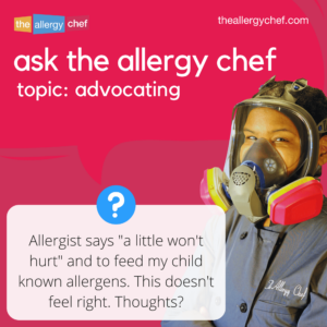 Ask The Allergy Chef: A Little Won't Hurt