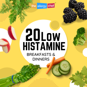 20 Low Histamine Diet Recipes & Ideas for Breakfast and Dinner by The Allergy Chef (Gluten Free, Allergy Friendly)