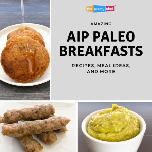 AIP Paleo Breakfast Recipes and Ideas by The Allergy Chef