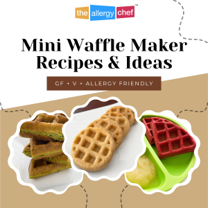 Mini Waffle Maker Recipes and Ideas by The Allergy Chef (Gluten Free, Vegan, Allergy Friendly)
