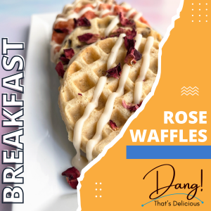 Dang! That's Delicious Rose Waffles Episode by The Allergy Chef