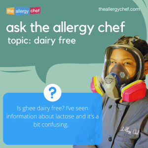 Ask The Allergy Chef: Is Ghee Dairy Free or Vegan?