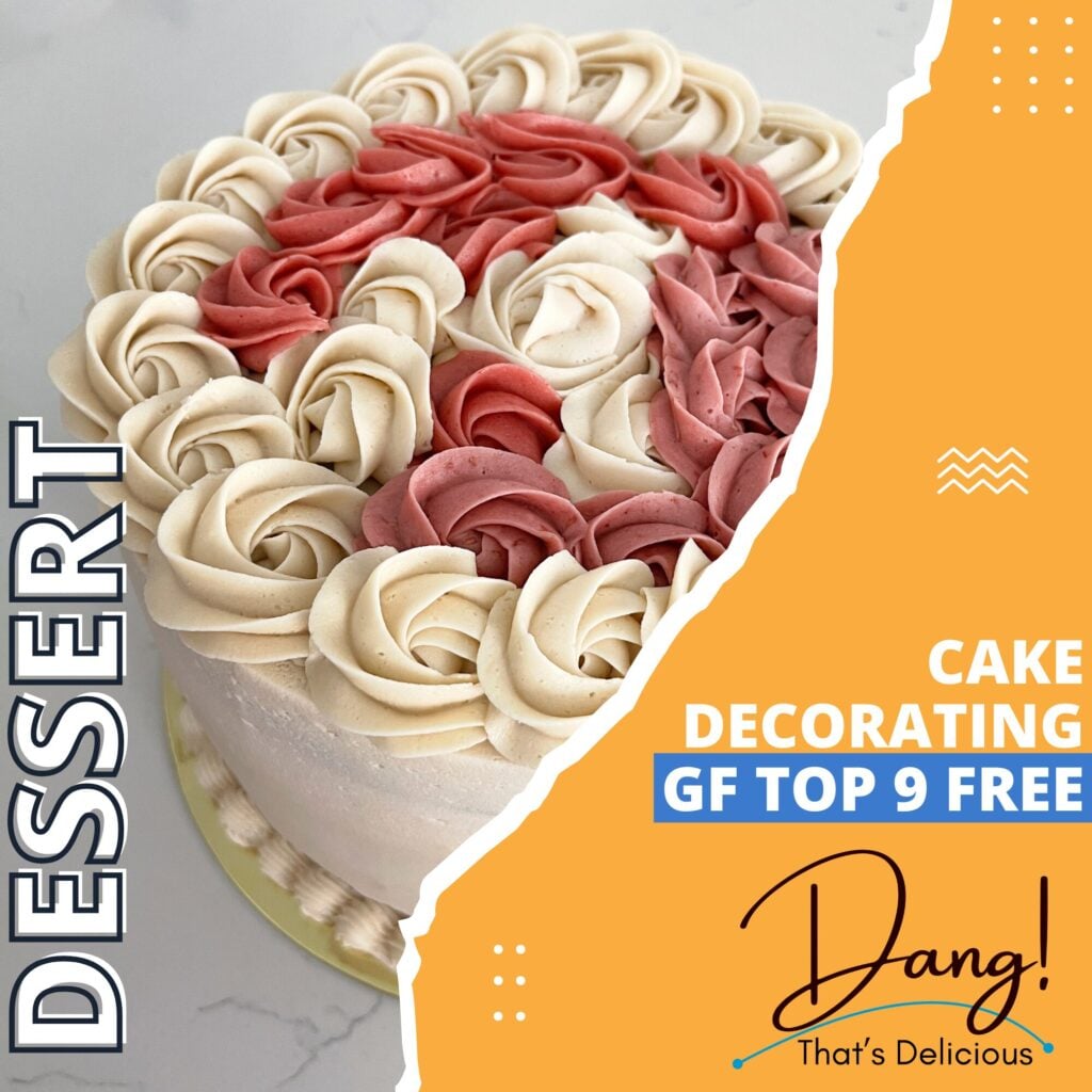 Dang! That's Delicious: Cake Decorating with The Allergy Chef (Glute Free, Vegan, Egg Free, Top 9 Free)