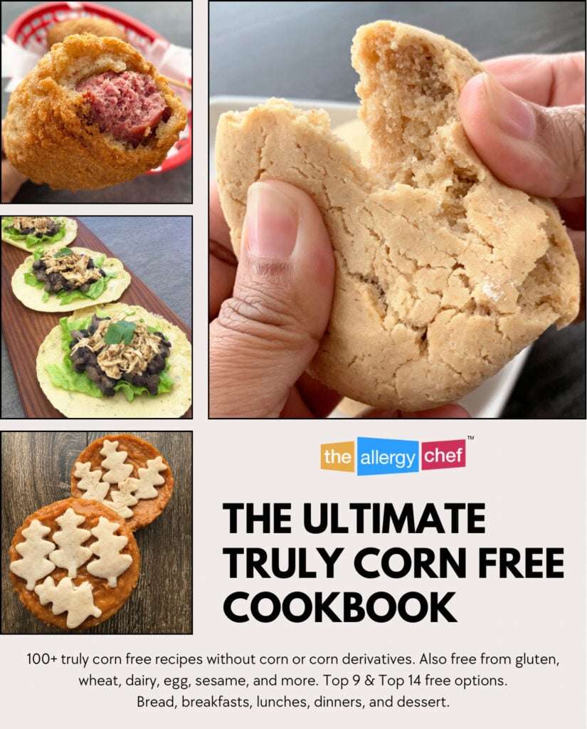 The Ultimate Truly Corn Free Cookbook by The Allergy Chef (Gluten Free + Top 9 Free)