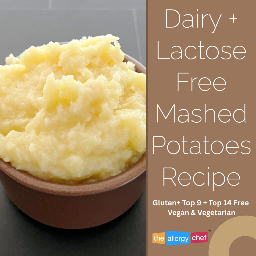 Lactose Free Mashed Potato Recipe by The Allergy Chef (gluten free, vegan, top 9:14 free)