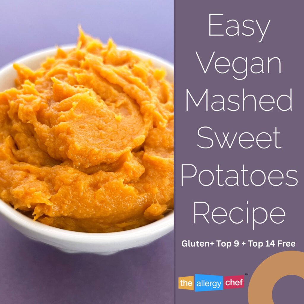 Vegan Mashed Sweet Potatoes Recipe by The Allergy Chef (vegan, dairy free, top 9 free)