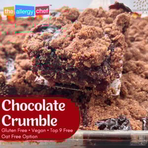 Easy Chocolate Vegan Crumble Recipe by The Allergy Chef (Gluten Free, Top 9 Free)