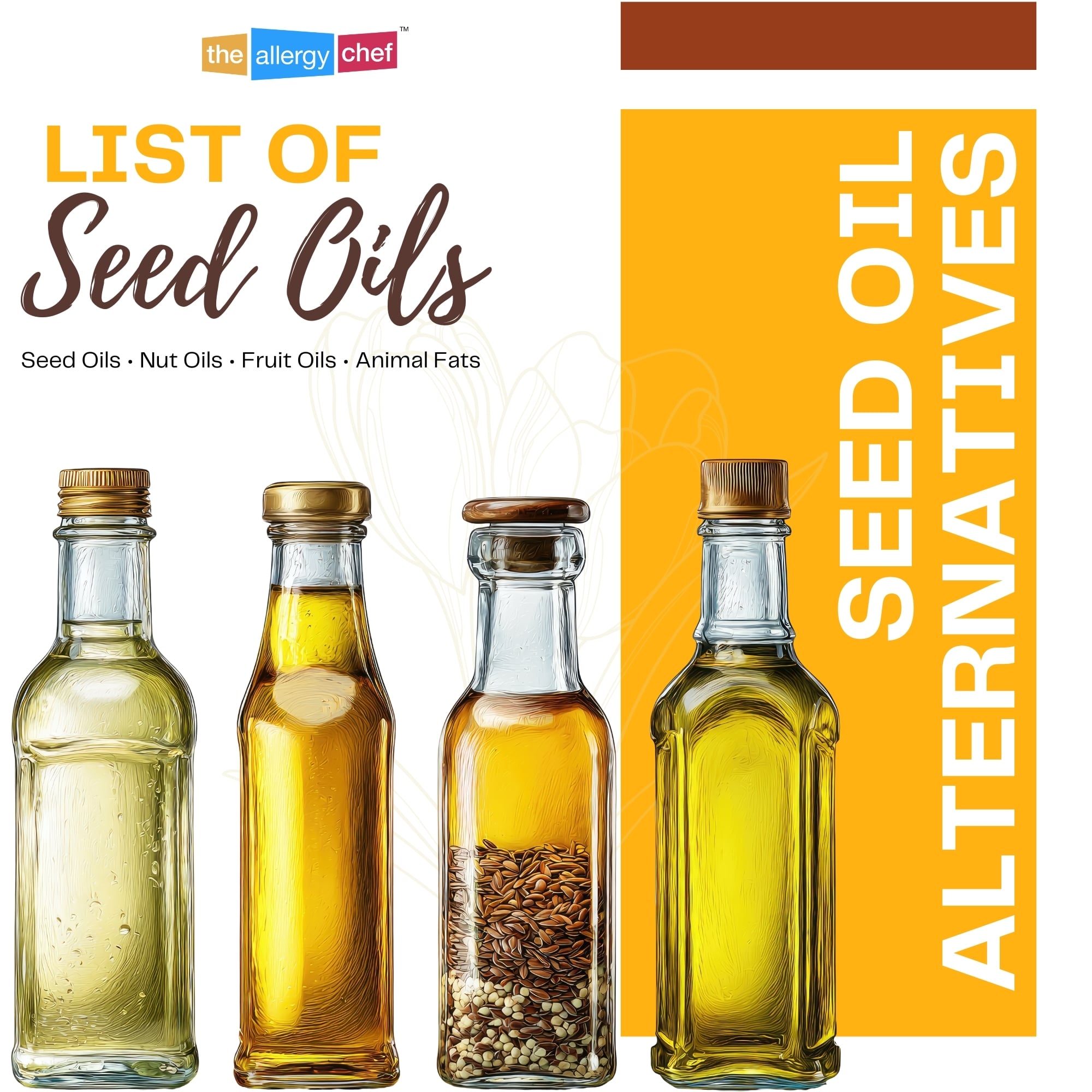 List of Seed Oils and Seed Oil Alternatives by The Allergy Chef