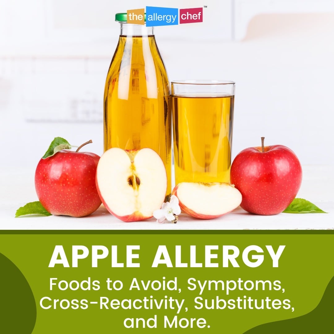 Apple Allergy Information, Symptoms, Substitutes, Hidden Sources by The Allergy Chef