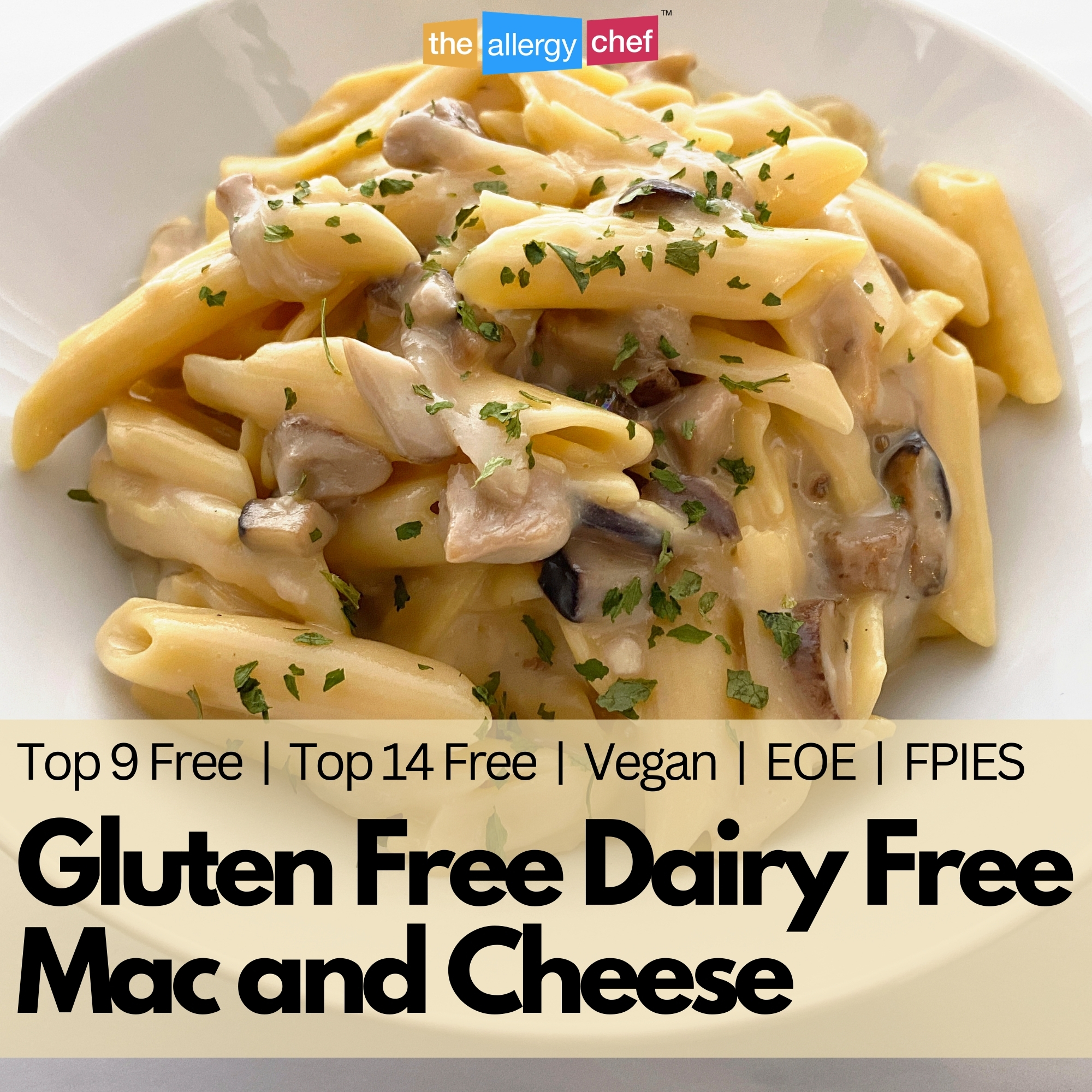 Gluten Free Dairy Free Mac and Cheese Recipe by The Allergy Chef (Vegan, Top 9 Free, Top 14 Free)