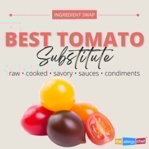 Tomato Substitute in Soup, Stew, Ketchup, Curry, Salsa, and More by The Allergy Chef