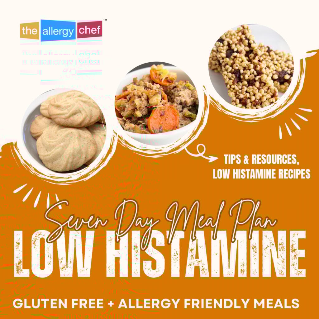 Low Histamine Diet Meal Plan & Recipes (Gluten + Top 9 Free)