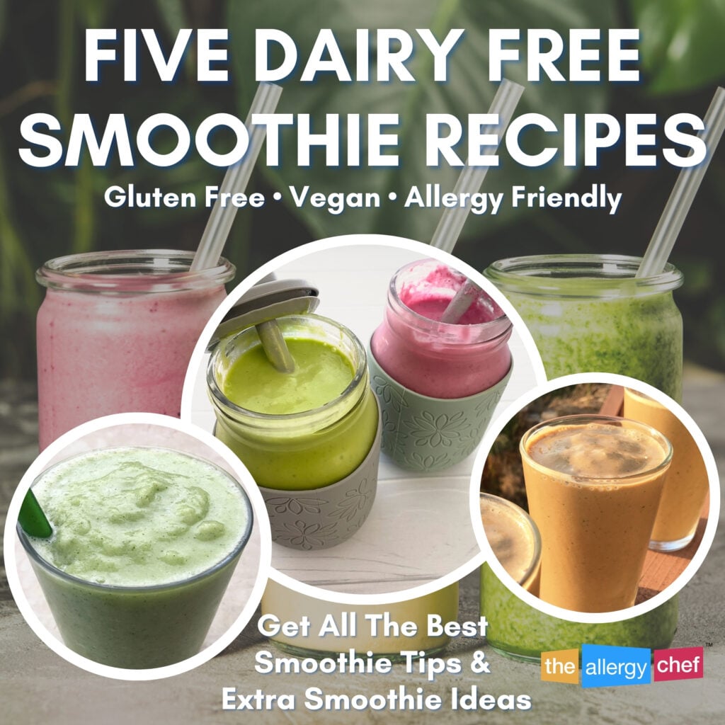 Dairy Free Smoothie Recipes and Smoothie Ideas by The Allergy Chef (Vegan)