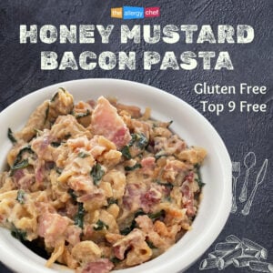 Honey Mustard Bacon Pasta Recipe by The Allergy Chef (Gluten Free)