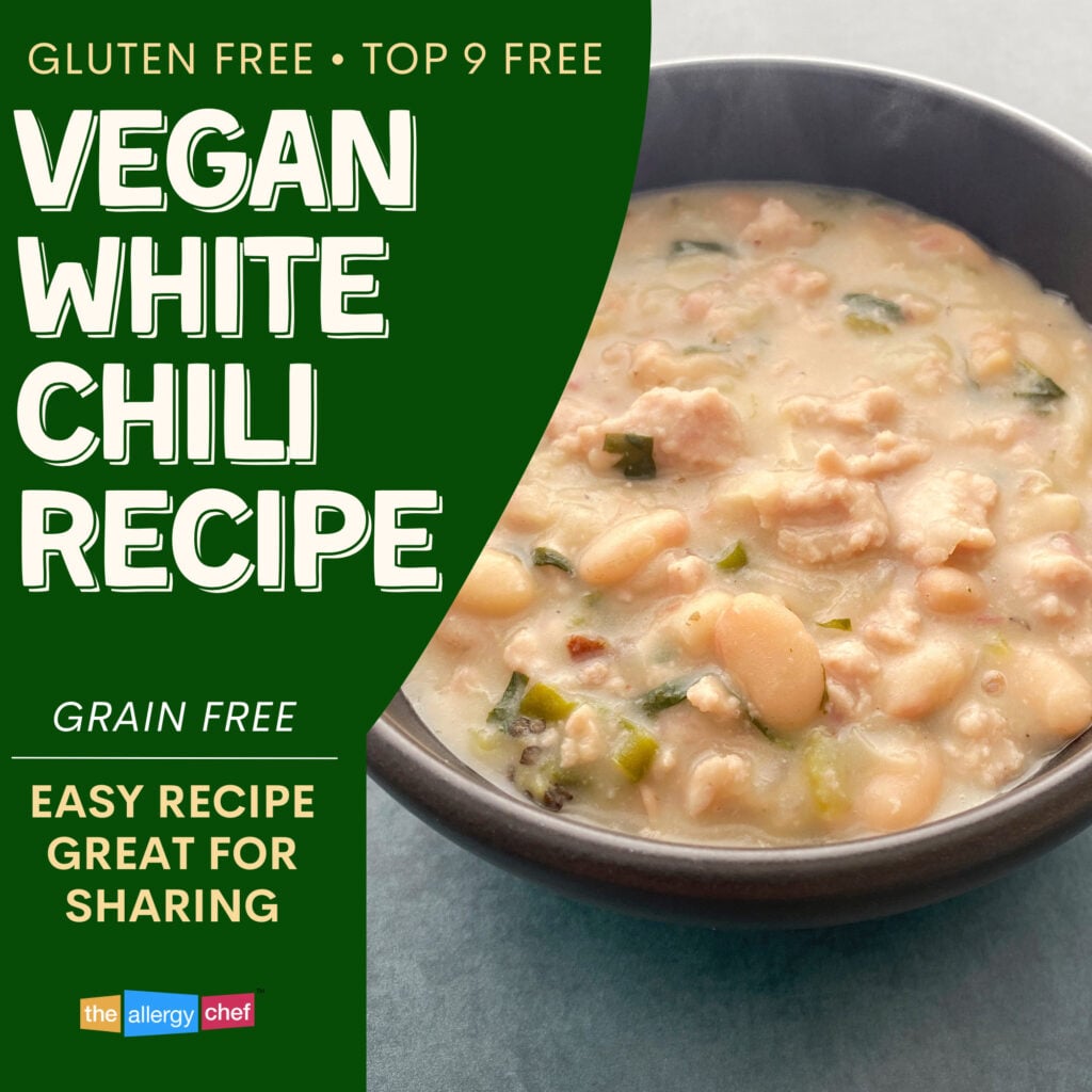 Vegan White Chili Recipe by The Allergy Chef (Top 9 Free)