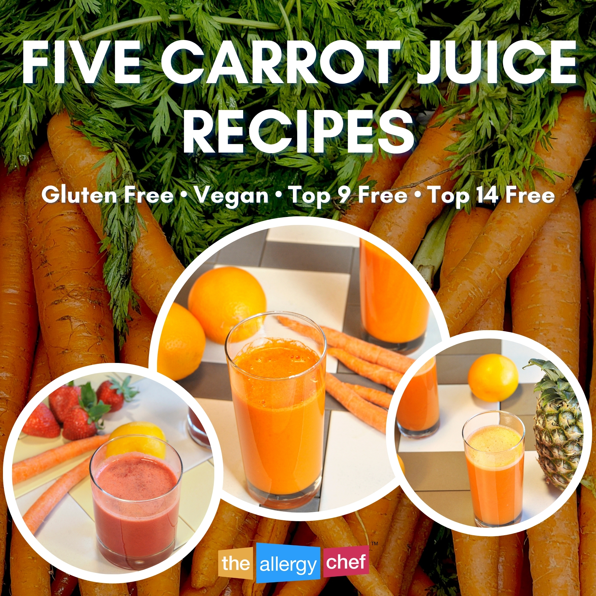 Carrot Juice Recipes by The Allergy Chef (Vegan, Top 9 Free, Paleo)