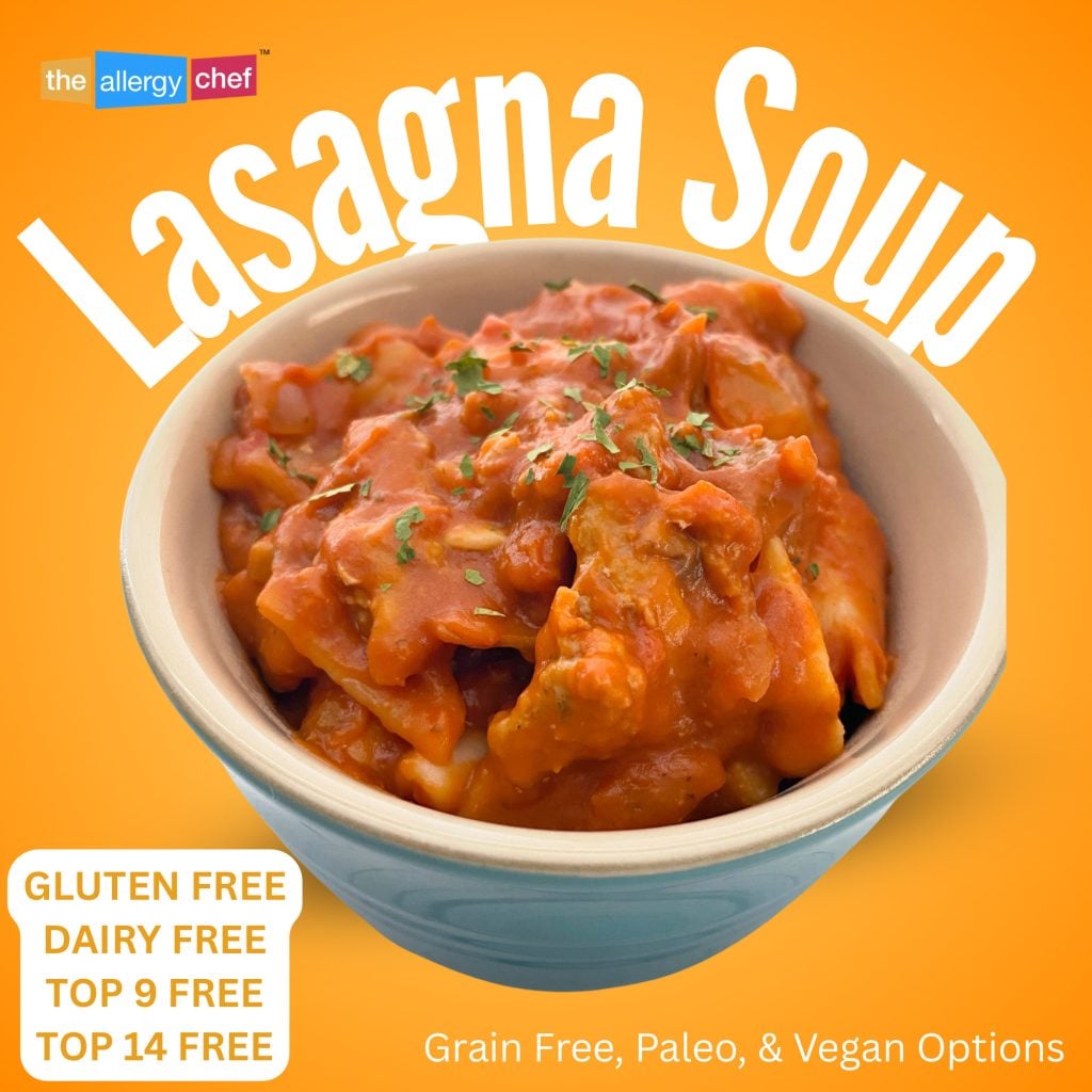 Lasagna Soup Recipe by The Allergy Chef (Dairy Free, Vegan Option, Top 9 Free)